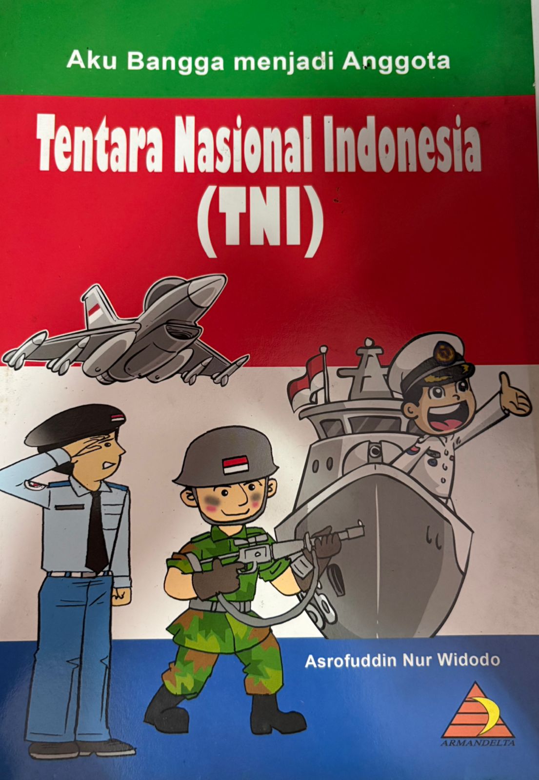 Aku Bangga Menjadi Tentara Nasional Indonesia